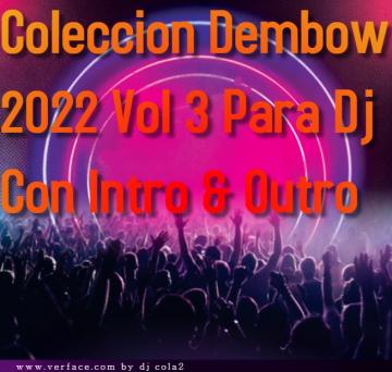 Coleccion Dembow 2022 Vol 3 Para Dj Con Intro & Outro