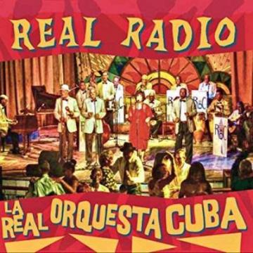 La Real Orquesta Cuba - Real Radio 2018