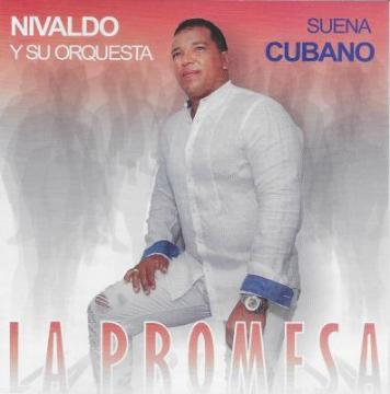 EXCLUSIVA - Nivaldo & Su Orquesta - La Promesa (2018) En Wav CD Completo