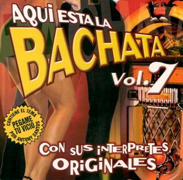 Various Artists - Aqui Esta La Bachata Vol. 7 (2000) CD Completo