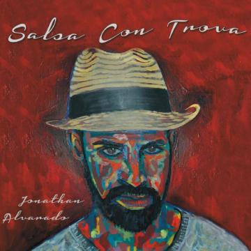 Jonathan Alvarado - Salsa Con Trova (2016) CD Completo