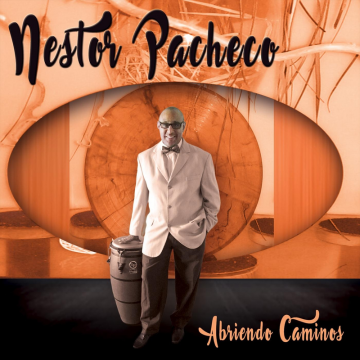 Nestor Pacheco - Abriendo Caminos (2018) CD Completo