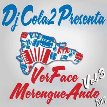 VerFace MerengueAndo Vol 3 (2017) CD Completo