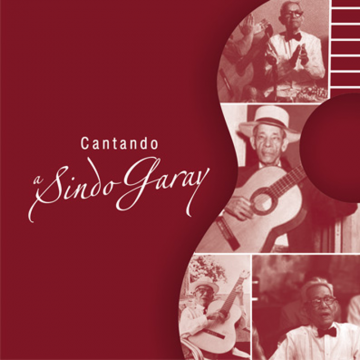 Varios Artistas - Cantando Sindo Garay (En Directo) (2018) CD Completo