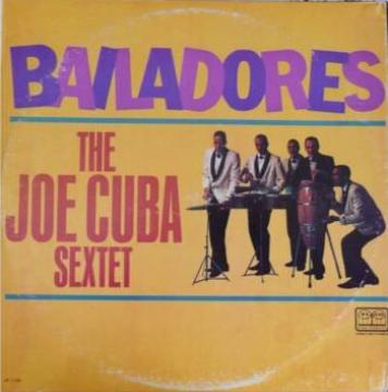 THE JOE CUBA SEXTET - Bailadores