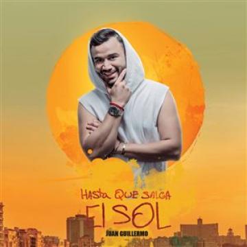 JG Juan Guillermo - HASTA QUE SALGA EL SOL (2018) CD Completo