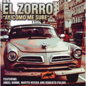 El Zorro - Ay Como Me Sube (2012) Cd Completo