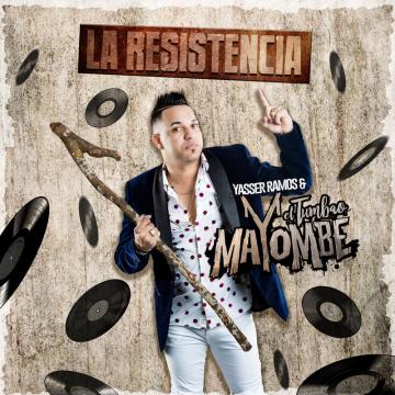 Exclusive - Yasser Ramos Y El Tumbao Mayombe - La Resistencia (2018) CD Completo iTunes Comprado