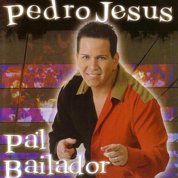 Pedro Jesus - Pa'l Bailador (2014) CD Completo
