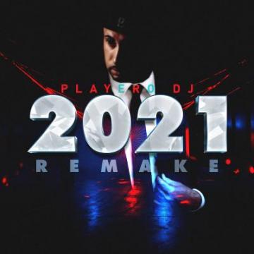 DJ Playero - Remake 2021 (2021)